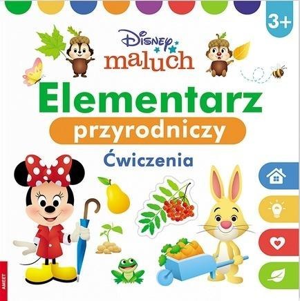 Disney Maluch. Elementarz przyrodniczy. Ćwiczenia Disney Maluch. Elementarz przyrodniczy. Ćwiczenia