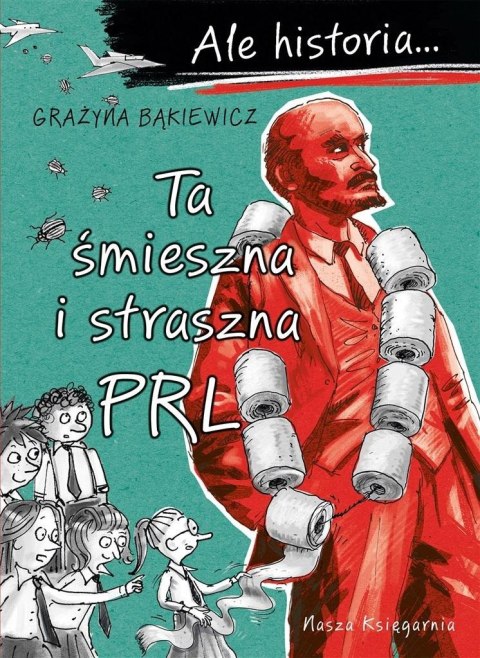 Ale historia Ta śmieszna i straszna PRL w.3 Ale historia Ta śmieszna i straszna PRL w.3