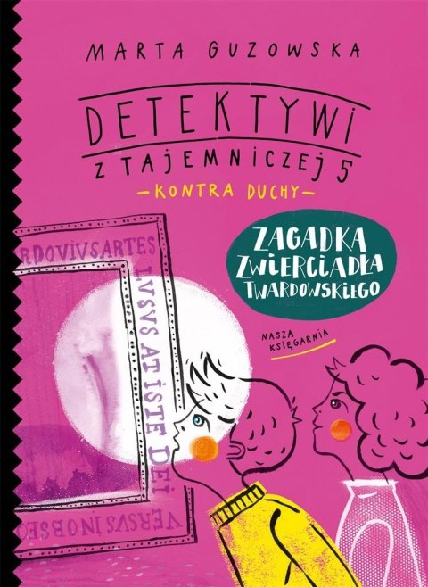 Zagadka zwierciadła Twardowskiego Zagadka zwierciadła Twardowskiego